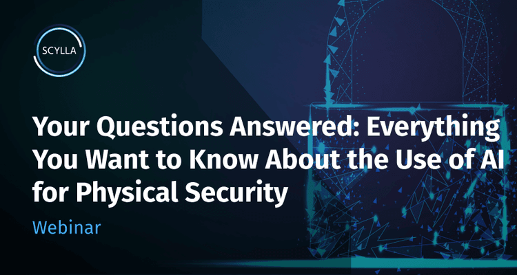 Your Questions Answered: Everything You Want to Know About the Use of AI for Physical Security