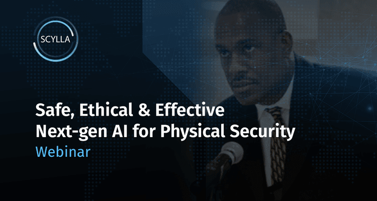 Safe, Ethical & Effective AI for Physical Security